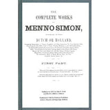 The Complete Works of Menno Simons - Pathway Publishers