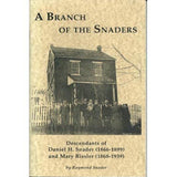 A Branch of the Snaders: Descendants of Daniel H. Snader (1866-1899) and Mary Rissler (1868-1939) - Raymond Snader