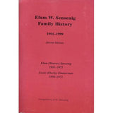 Elam W. Sensenig Family History, 1901-1999 - compiled by D. M. Sensenig