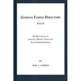 Gehman Family Directory, Part II: The Descendants of Johannes "Hannes" (John) and Anna Stauffer Gehman - Paul F. Gehman