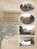Freindschaft (1700-2020) of the Augsburgers and Millers of Pennsylvania
