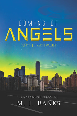 Coming of Angels, Book 3: Transformation
