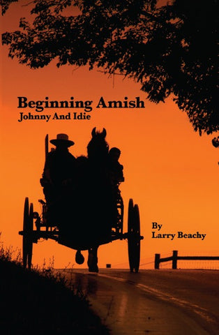 Beginning Amish: Johnny and Idie