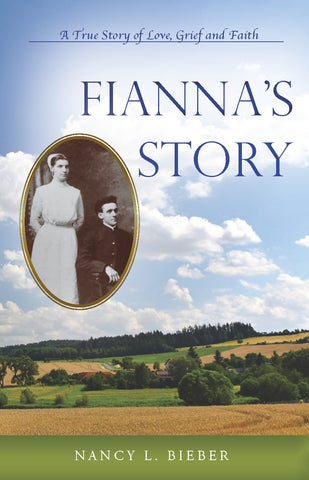 Fianna's Story: A True Story of Love, Grief and Faith