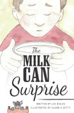 The Milk Can Surprise