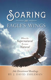 Soaring on Eagle's Wings: When the Supernatural Becomes Natural