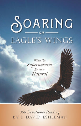 Soaring on Eagle's Wings: When the Supernatural Becomes Natural