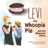 Levi the Whoopie Pie and His Whimsical Story