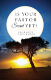 Is Your Pastor Saved Yet?