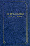 Henry B. Weaver's Descendants