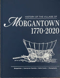 History of the Village of Morgantown, 1770-2020