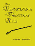 The Pennsylvania-Kentucky Rifle - Henry J. Kauffman - 1