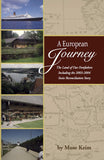 A European Journey: The Land of Our Forefathers Including the 2003-2004 Swiss Reconciliation Story - Mose Keim