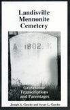 Landisville Mennonite Cemetery: Gravestones, Transcriptions, and Parentages