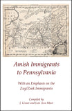 Amish Immigrants to Pennsylvania, With an Emphasis on the Zug/Zook Immigrants