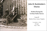 John D. Burkholder’s Diaries Written During His Civilian Public Service: Camp 45, Skyline Drive, Luray, Virginia – November 1, 1944 through May 1, 1946