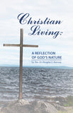 Christian Living: A Reflection of God's Nature