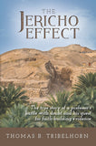 The Jericho Effect: The True Story of a Professor's Battle With Doubt and His Quest for Faith-building Evidence