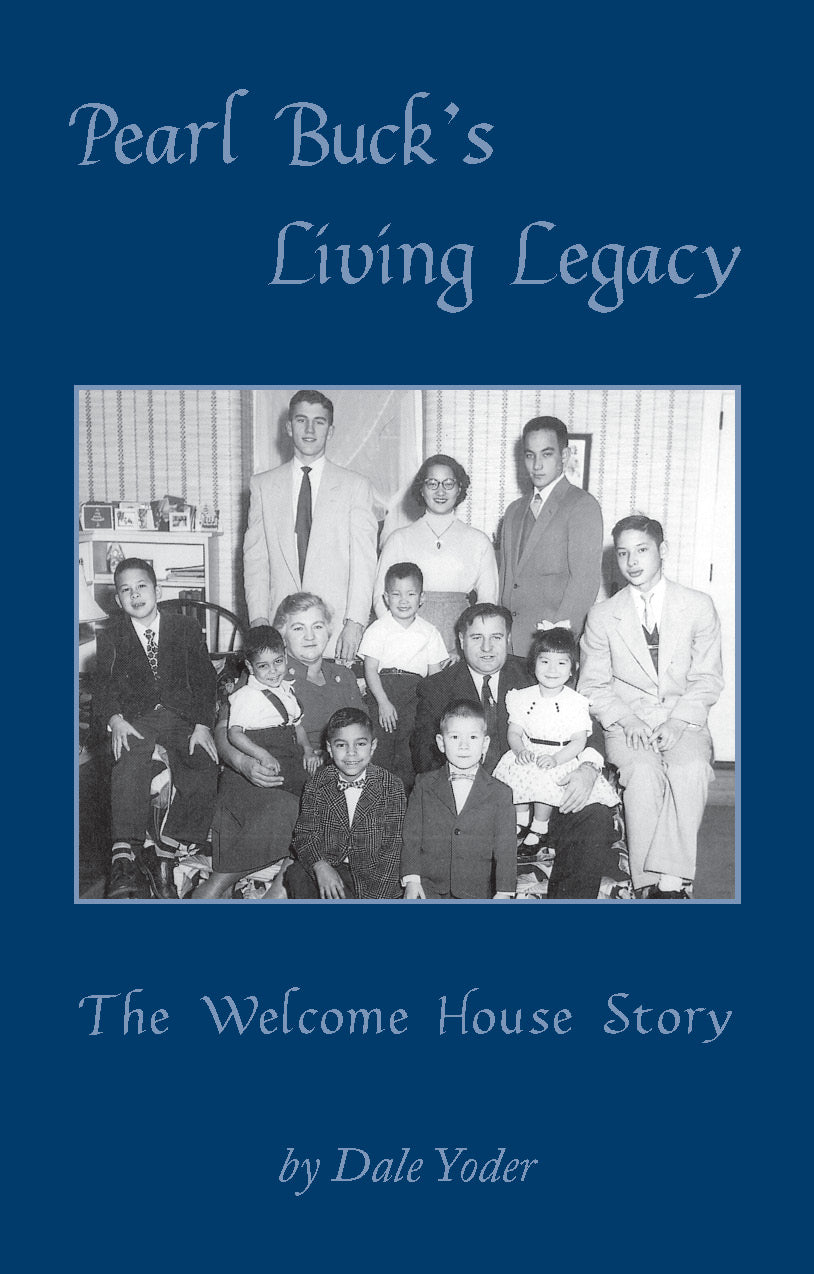 Pearl Buck's Living Legacy: The Welcome House Story (3rd