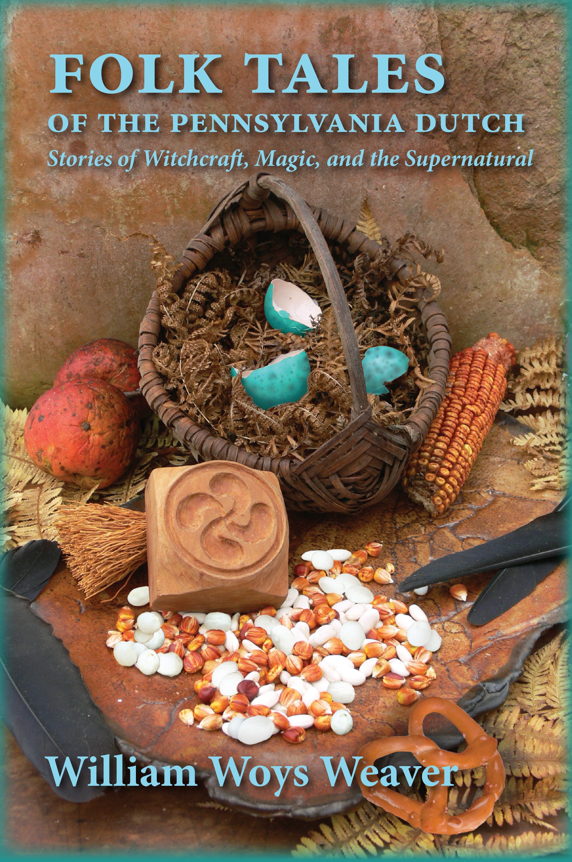 Folk Tales of the Pennsylvania Dutch: Stories of Witchcraft, Magic, and the  Supernatural: William Woys Weaver: 9780998707495: Masthof: Books