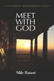 Meet With God Daily Devotional - Mike Reinert - 1