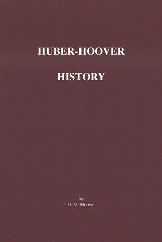The Huber-Hoover Family History