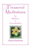 Treasured Meditations for Mothers and Grandmothers