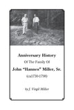 Anniversary History of the Family of John "Hannes" Miller, Sr. - J. Virgil Miller