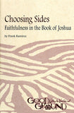 Choosing Sides: Faithfulness in the Book of Joshua - Frank Ramirez