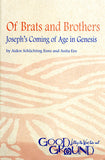 Of Brats and Brothers: Joseph's Coming of Age in Genesis - Aiden Schlichting Enns and Anita Ens
