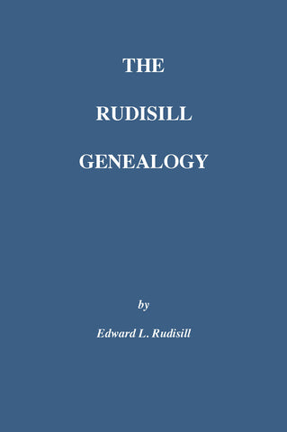 The Rudisill Genealogy