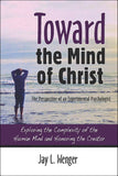 Toward the Mind of Christ: The Perspective of an Experimental Psychologist