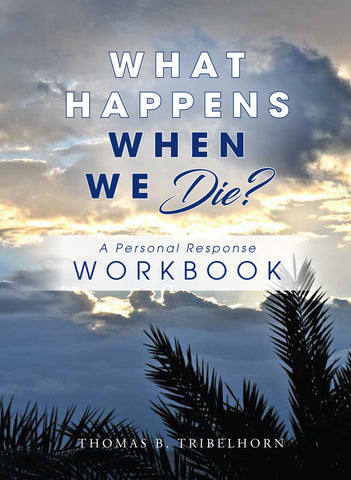 What Happens When We Die? A Personal Response Workbook