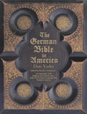 The German Bible in America (Hard Cover) - Don Yoder; edited by Patrick J. Donmoyer