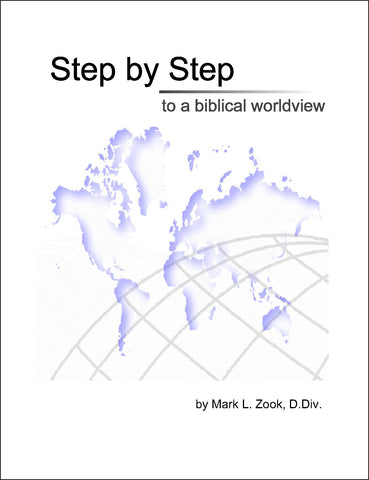 Step by Step to a Biblical Worldview